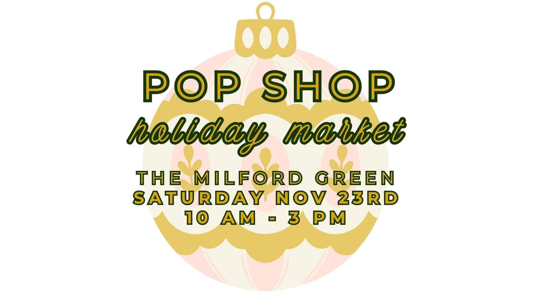 Join Us at the PopShop Holiday Market!